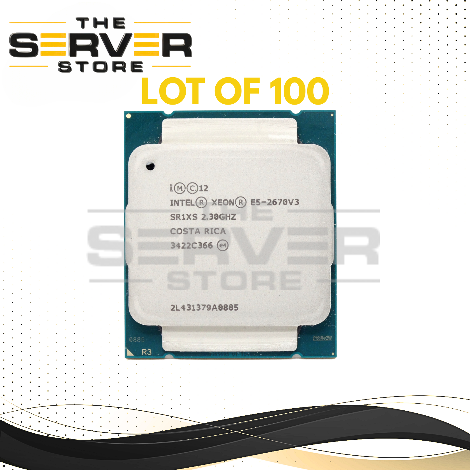 (LOT OF 100) Intel Xeon E5-2670v3 2.30GHz 12C 30MB 120W FCLGA2011-3 CPU CM8064401544801 SR1XS